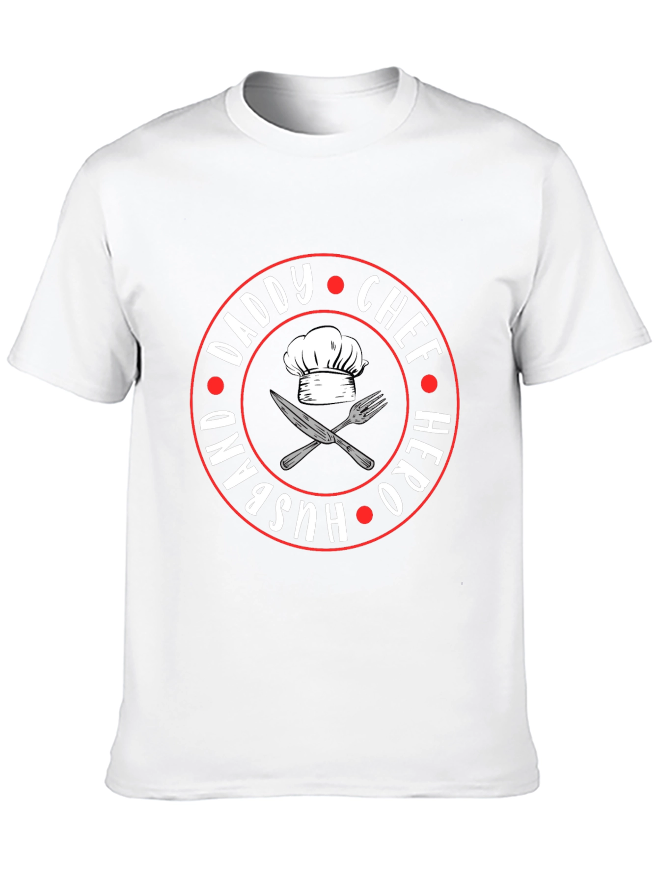 Daddy Chef Hero Husband T-Shirt