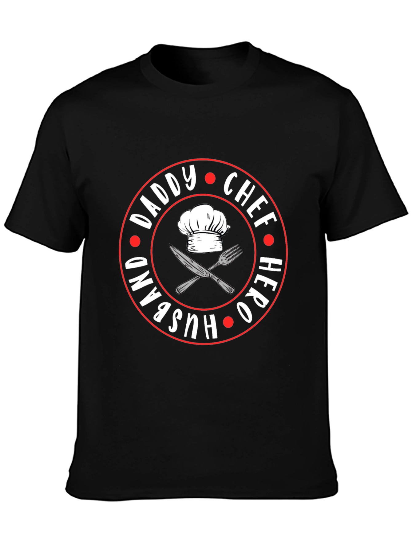 Daddy Chef Hero Husband T-Shirt