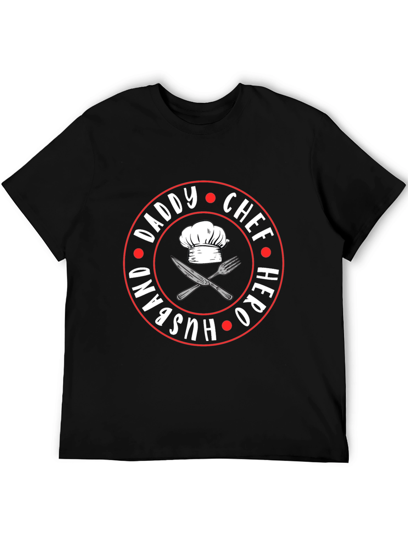 Daddy Chef Hero Husband T-Shirt