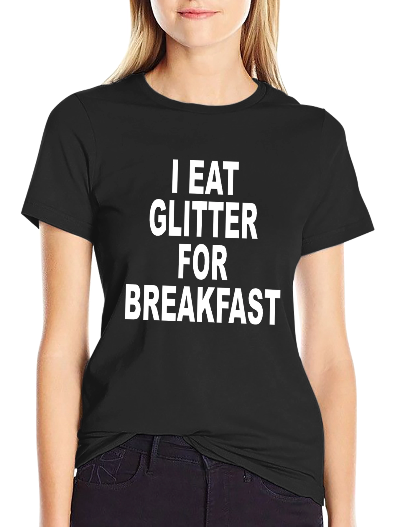 I Eat Glitter For Breakfast Graphic T-Shirt