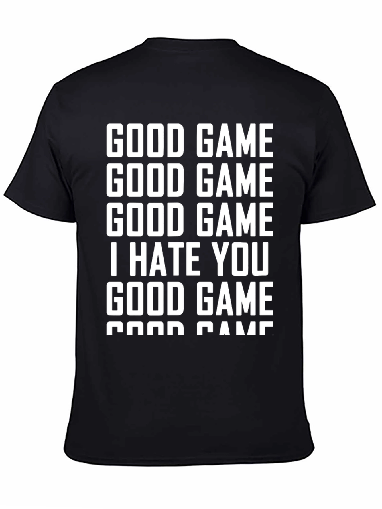 Good Game I Hate You Graphic T-Shirt