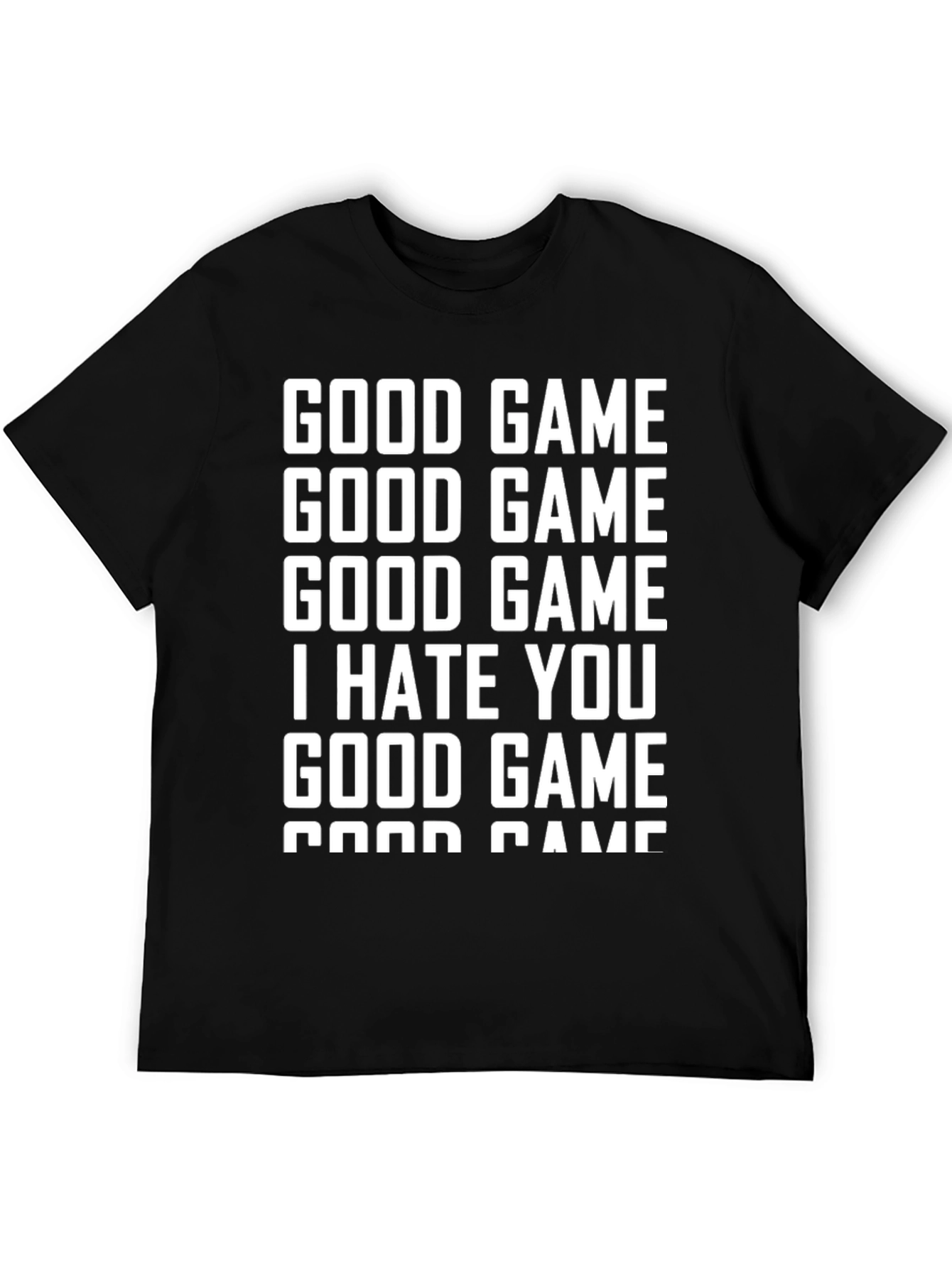 Good Game I Hate You Graphic T-Shirt