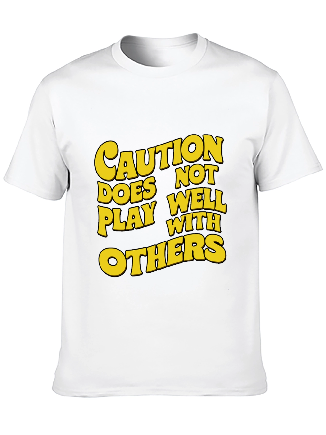Caution: Does Not Play Well With Others T-Shirt