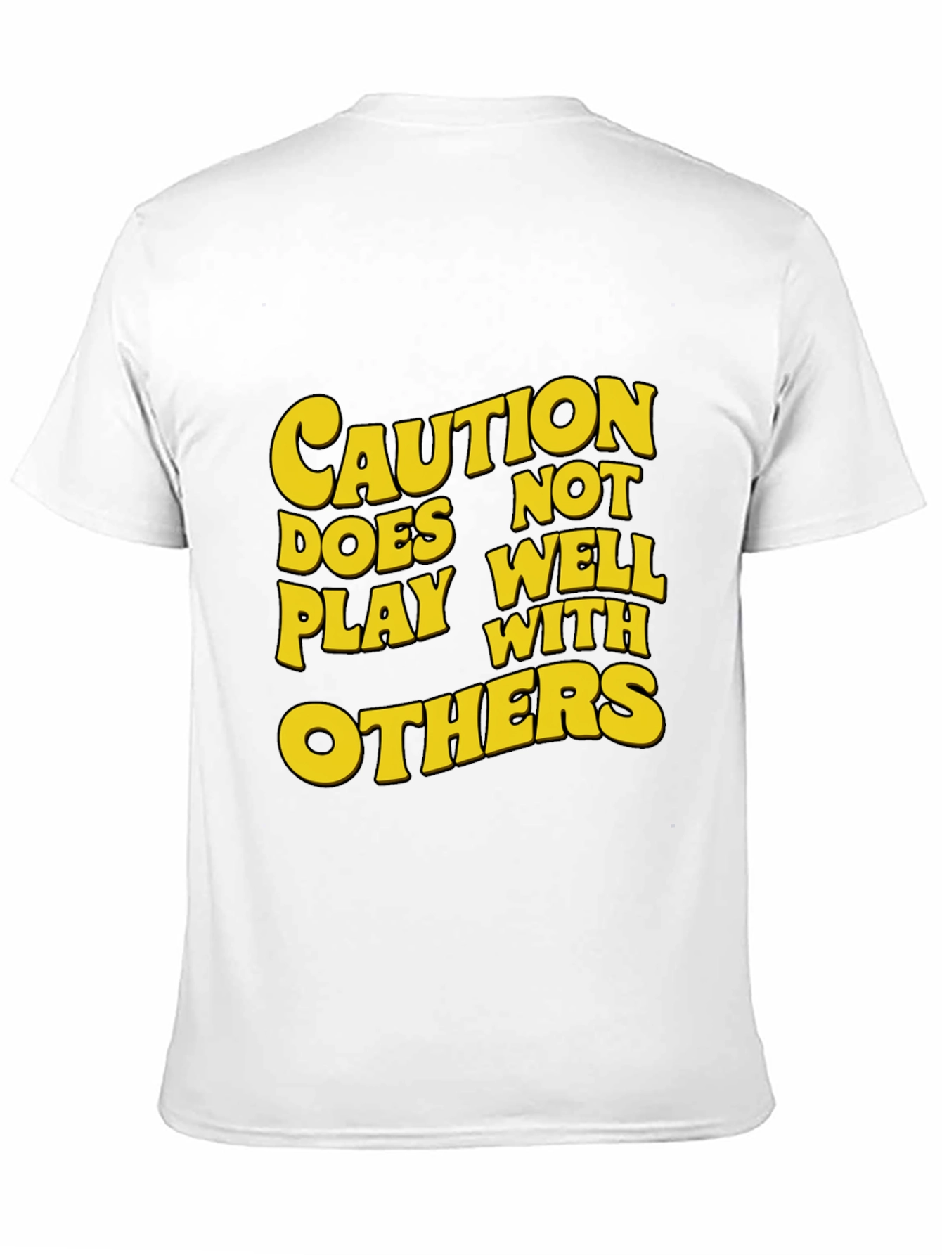 Caution: Does Not Play Well With Others T-Shirt