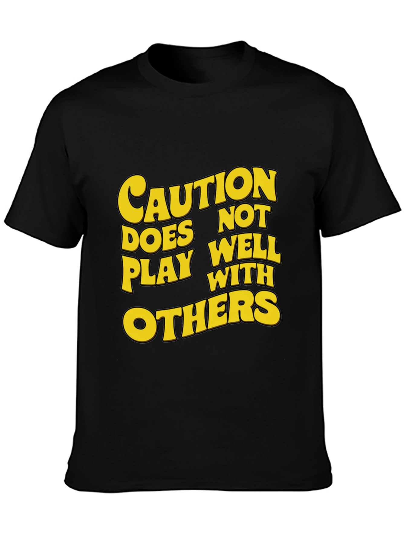 Caution: Does Not Play Well With Others T-Shirt