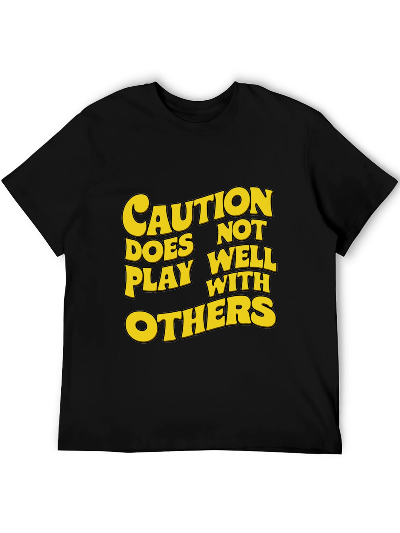 Caution: Does Not Play Well With Others T-Shirt