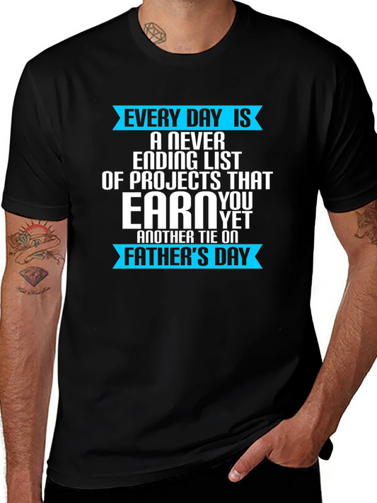 Every Day Is Fathers Day T-Shirt