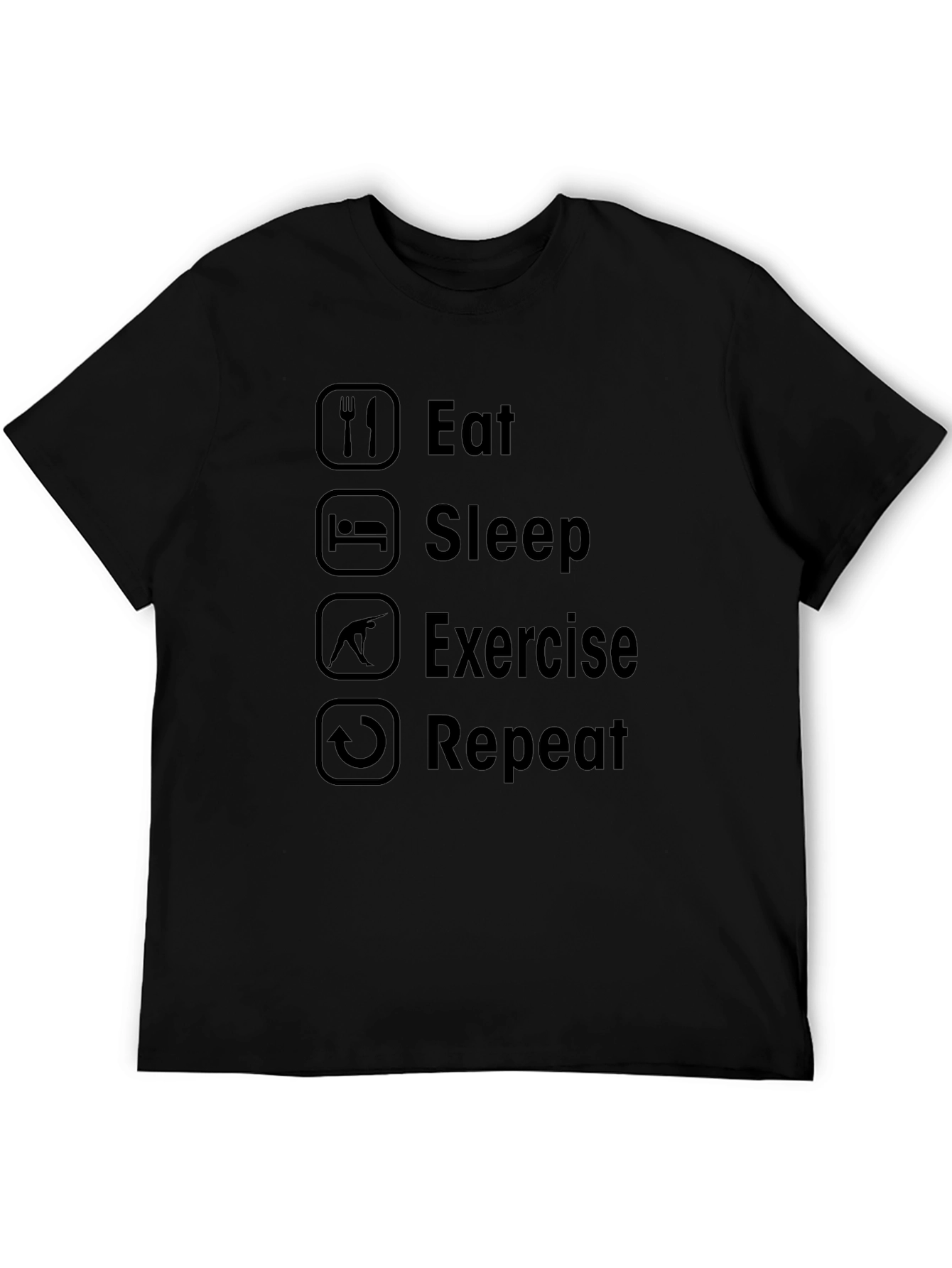Eat Sleep Exercise Repeat Black T-Shirt