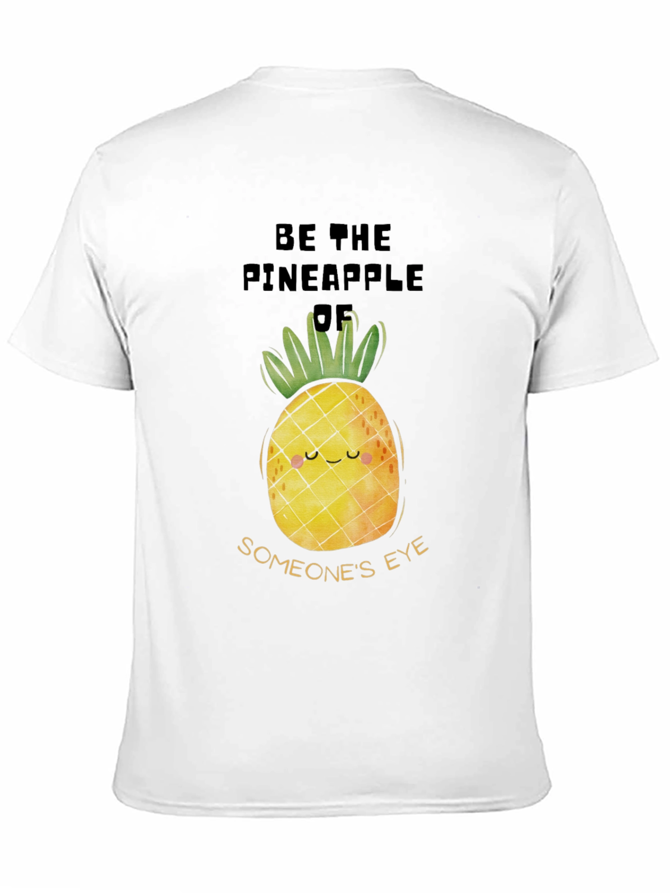 Be The Pineapple T-Shirt