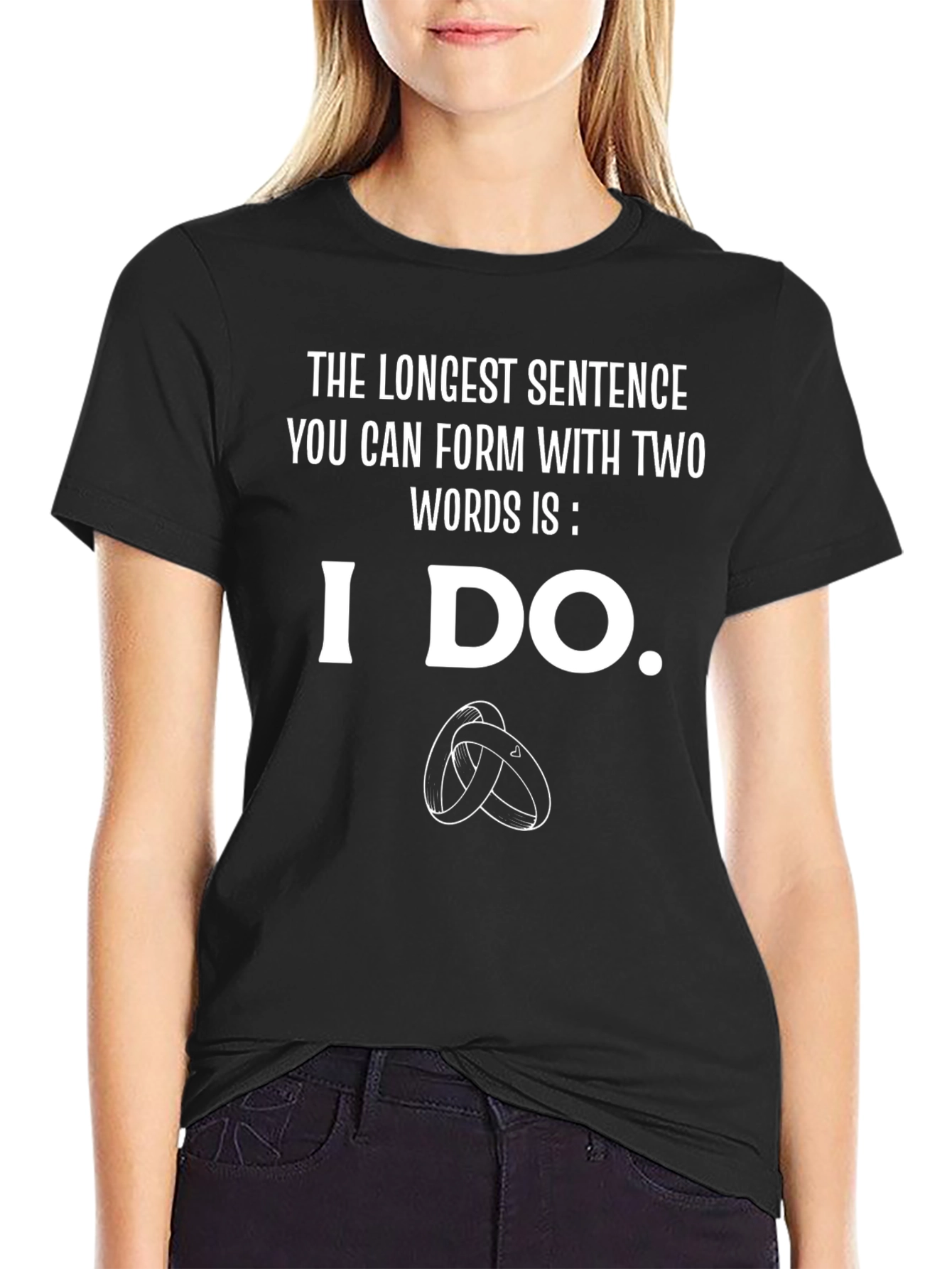 Funny Wedding T-Shirt: I Do - The Longest Sentence