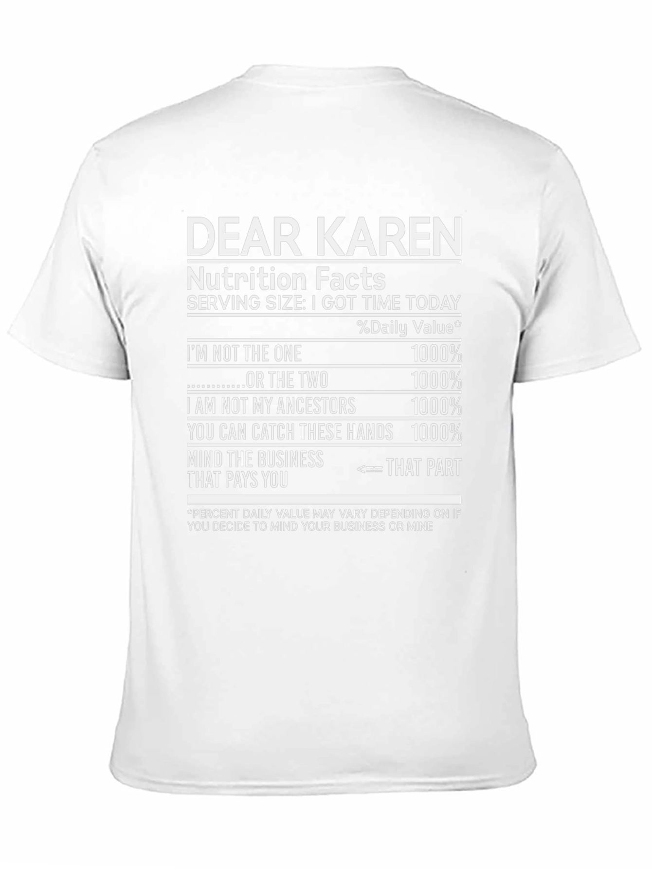 Dear Karen Nutrition Facts T-Shirt Funny Novelty Tee