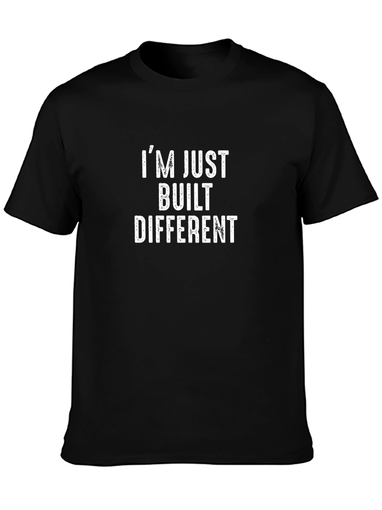 Im Just Built Different T-Shirt - Unique Statement Tee