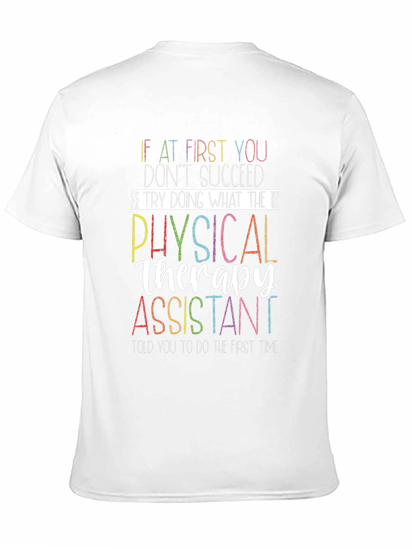 Physical Therapy Assistant Graphic Tee