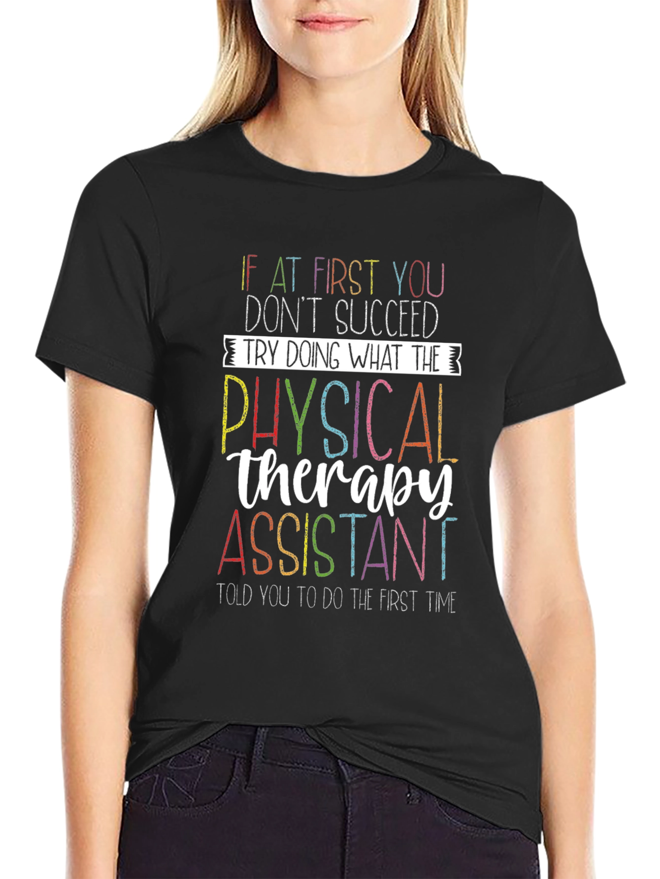 Physical Therapy Assistant Graphic Tee