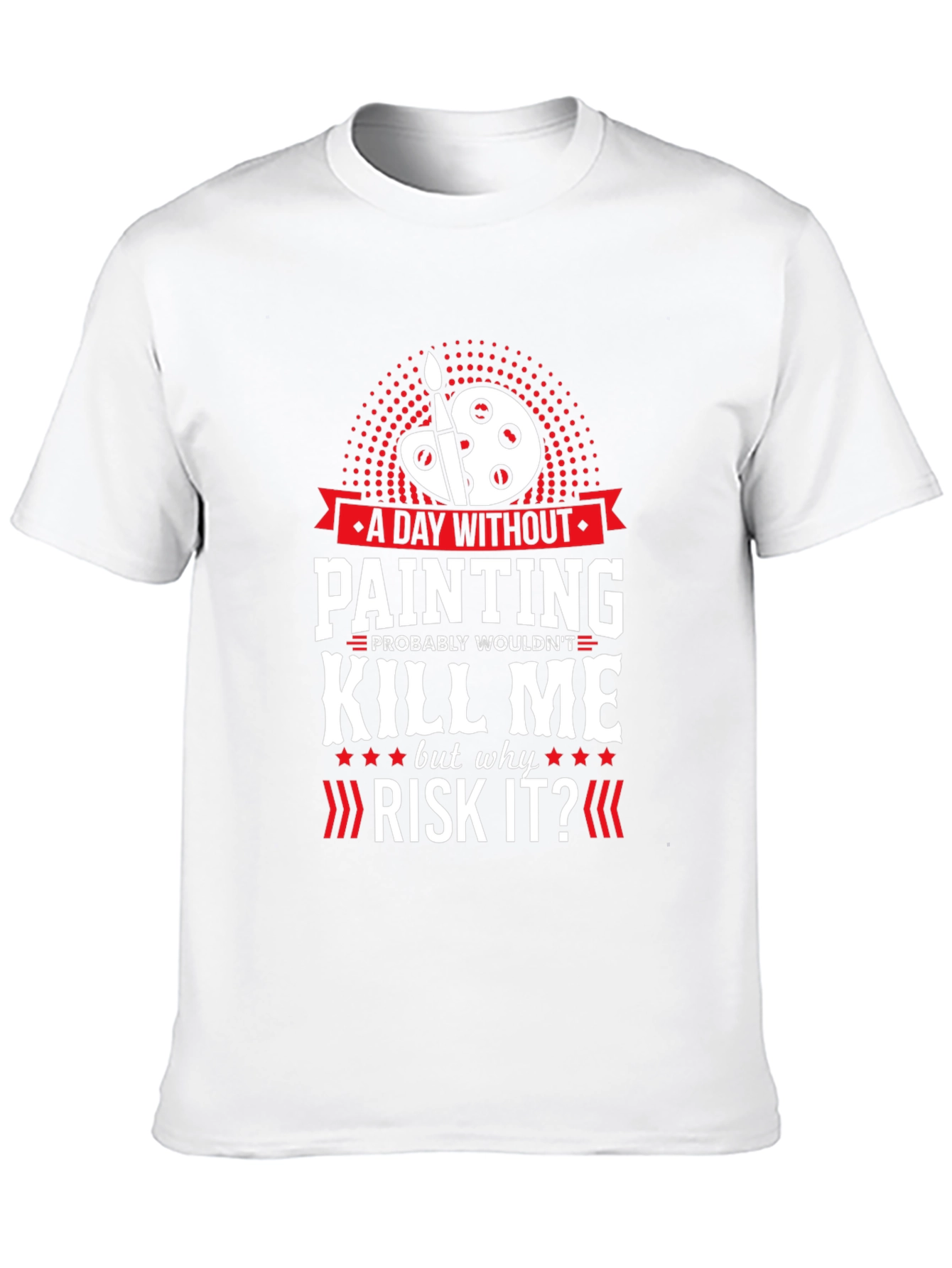 Funny Painting T-Shirt Artist Gift