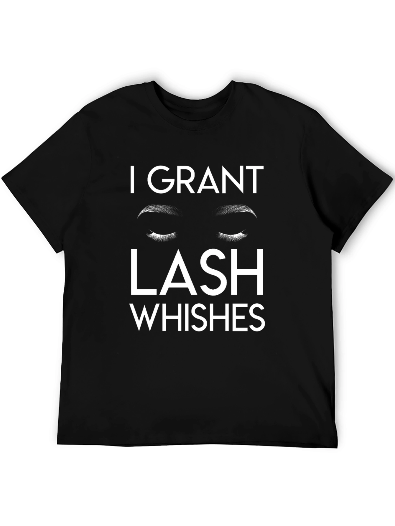 I Grant Lash Wishes Graphic T-Shirt