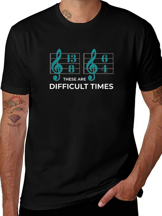 Difficult Times Music Theory T-Shirt