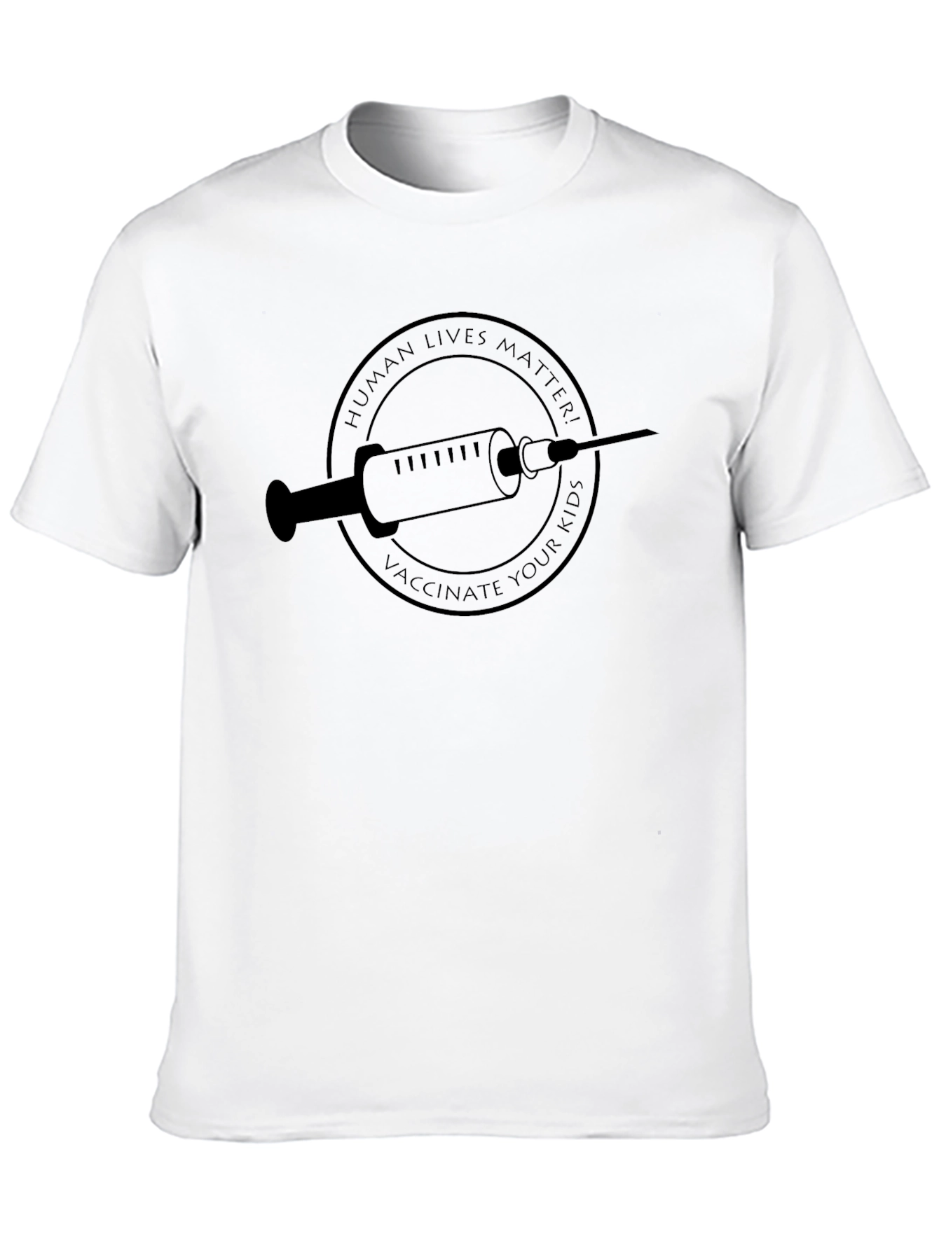 Vaccinate Your Kids Graphic Tee - Human Lives Matter