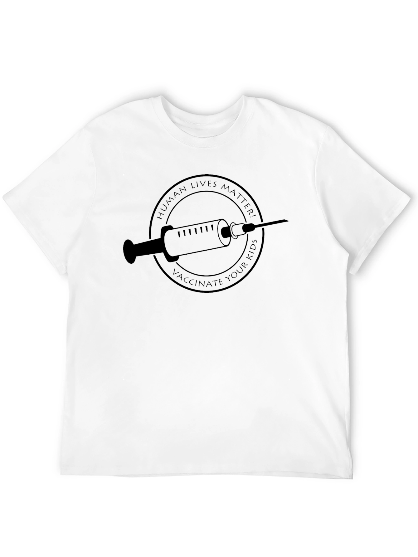 Vaccinate Your Kids Graphic Tee - Human Lives Matter
