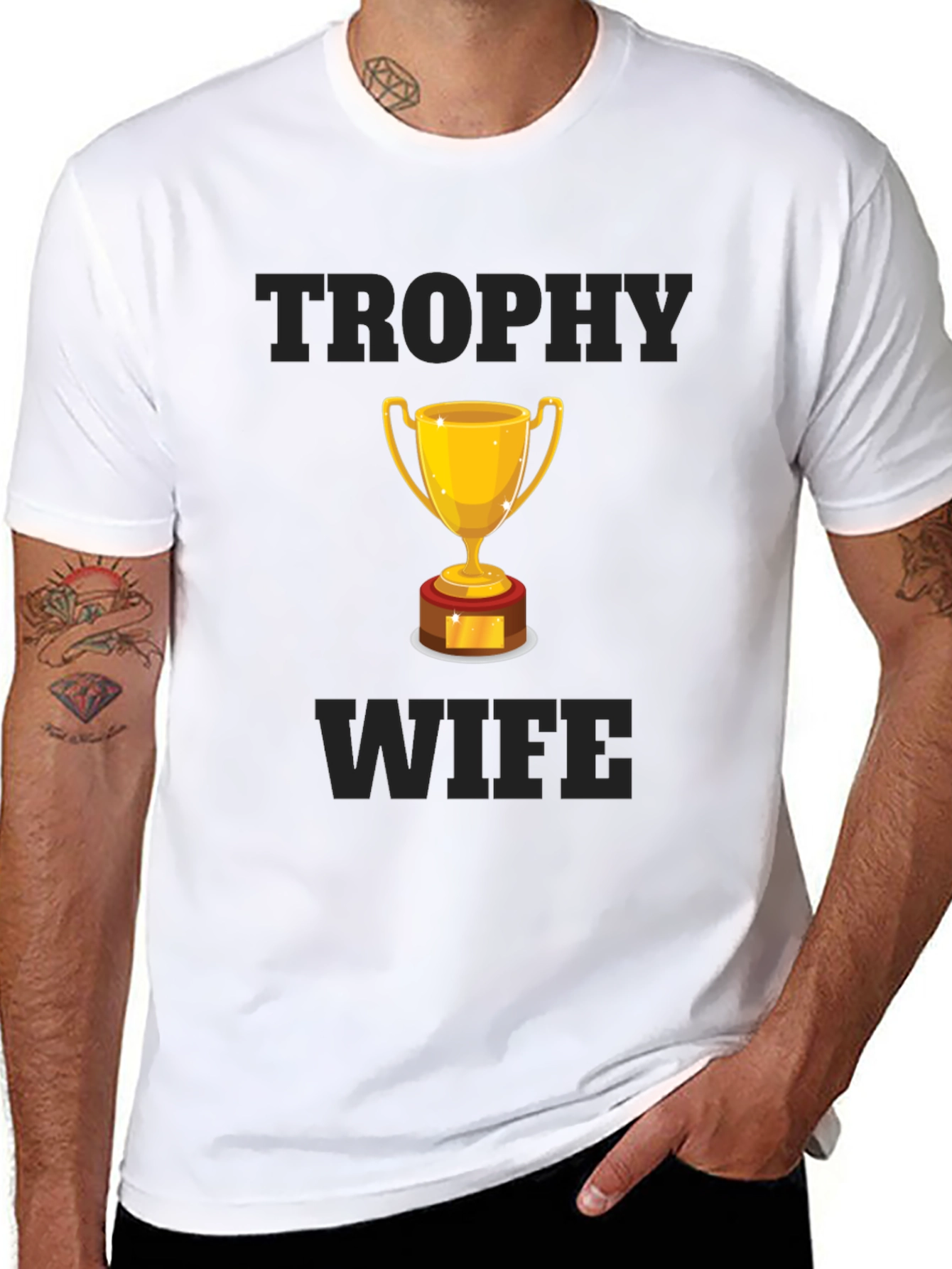 Trophy Wife Graphic T-Shirt - Humorous Design