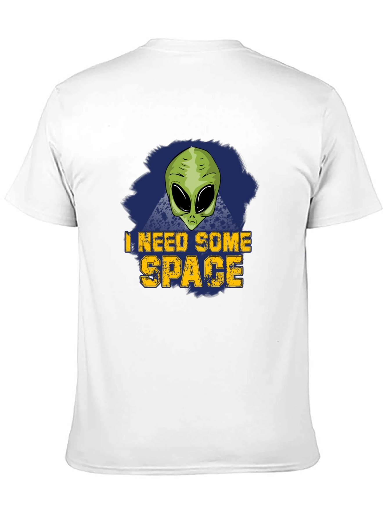 I Need Some Space Alien T-Shirt
