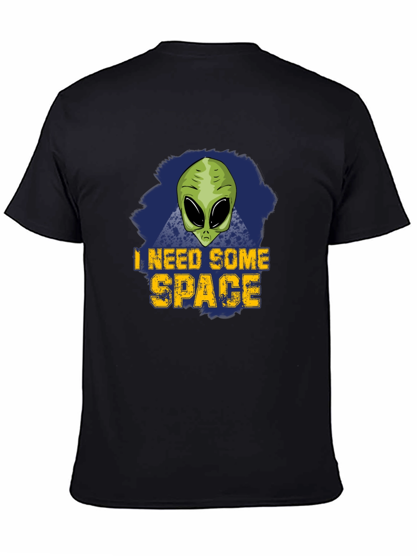 I Need Some Space Alien T-Shirt