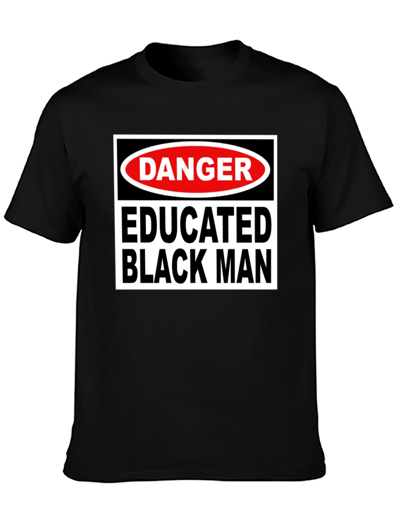 Danger Educated Black Man T-Shirt