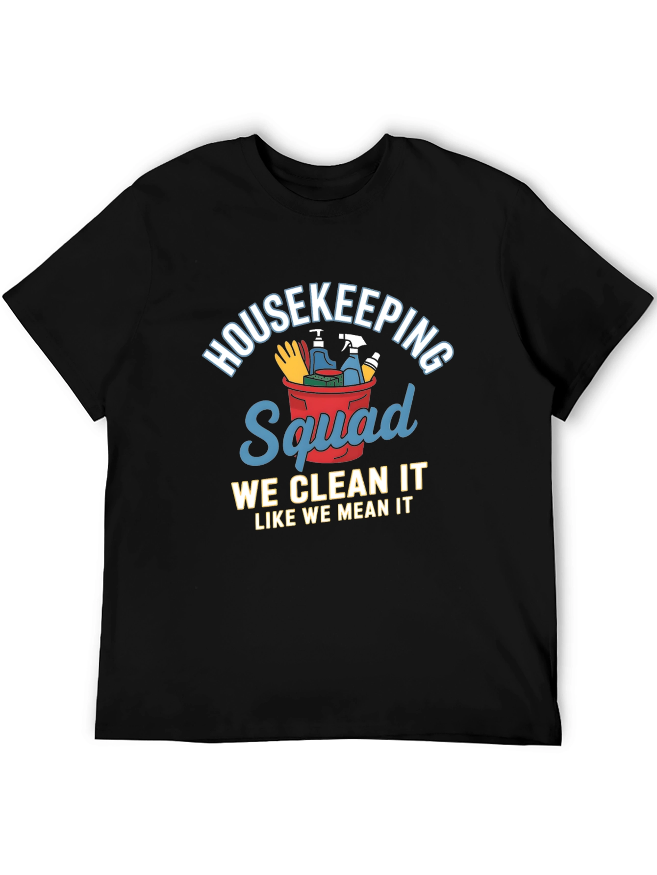 Housekeeping Squad T-Shirt - Cleaning Crew Apparel