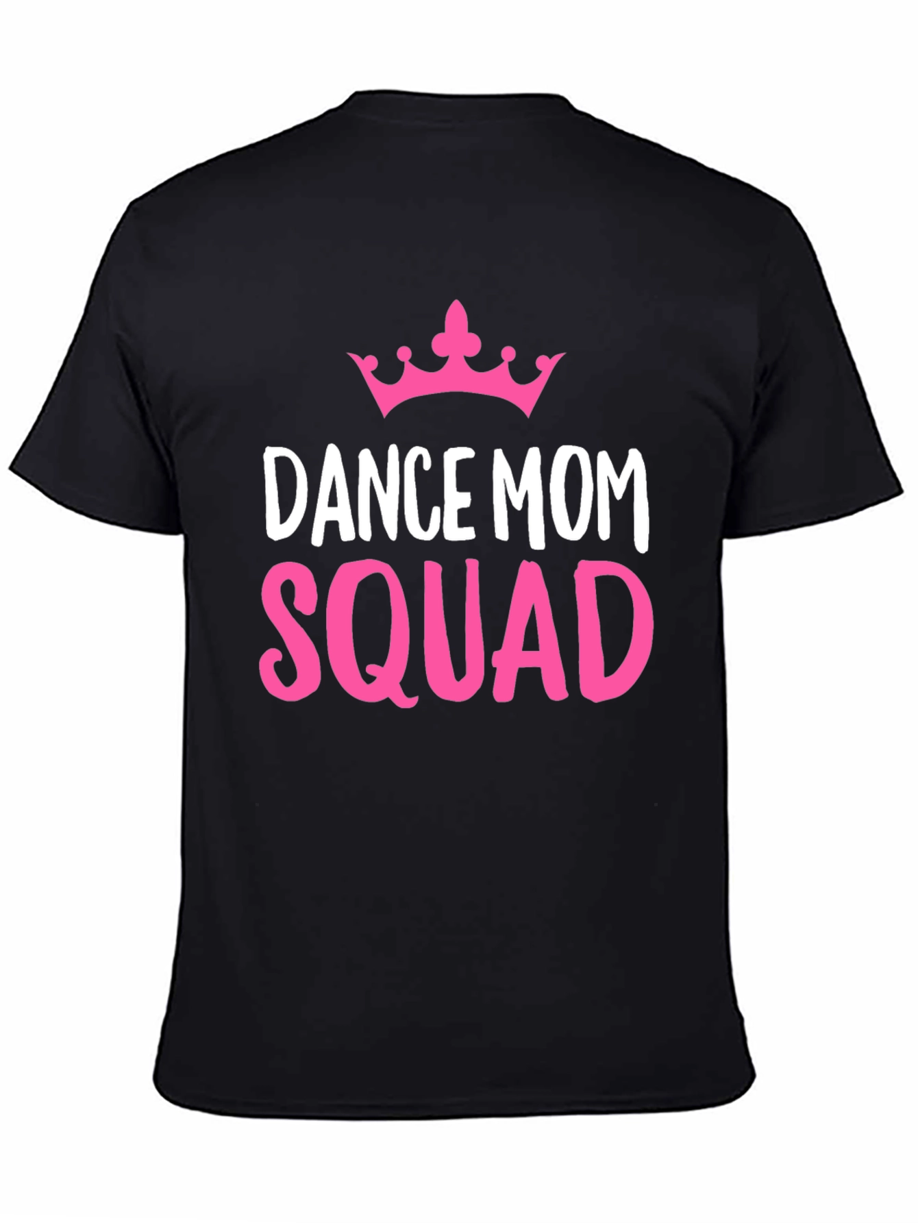 Dance Mom Squad Tee - Pink Crown Graphic