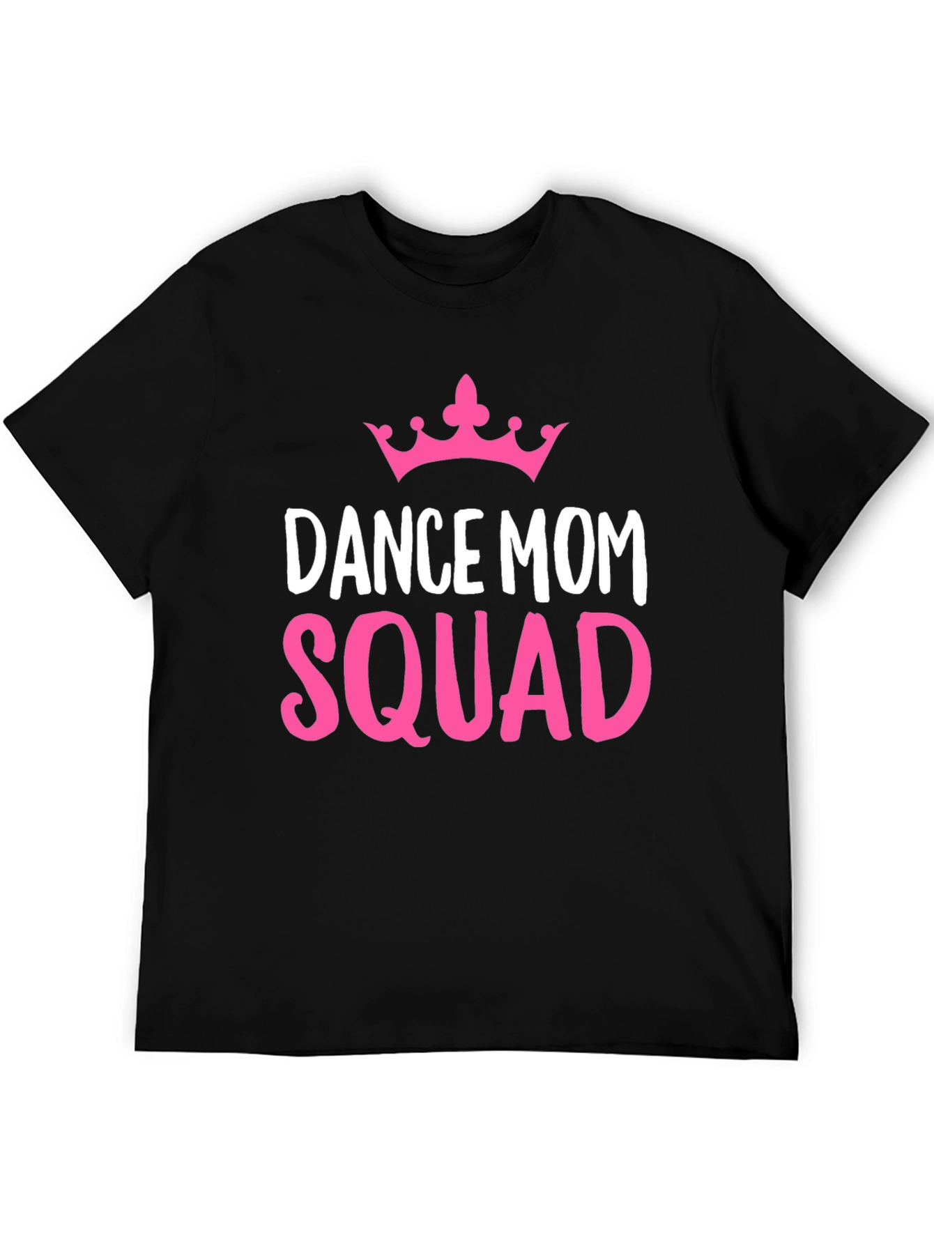 Dance Mom Squad Tee - Pink Crown Graphic
