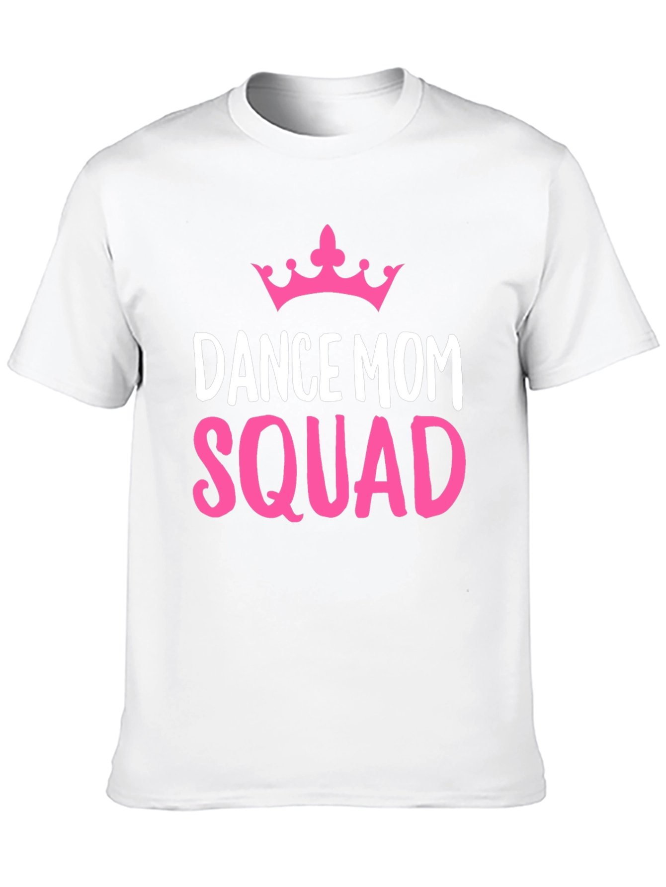 Dance Mom Squad Tee - Pink Crown Graphic