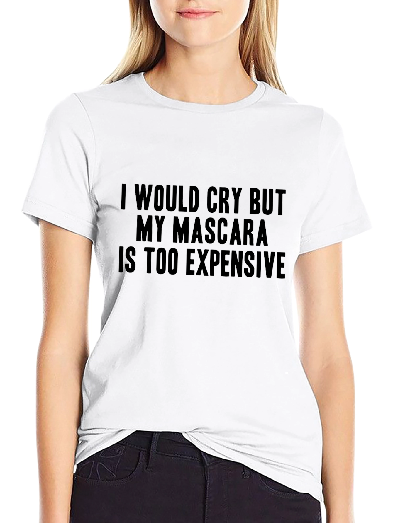 Mascara Too Expensive Funny T-Shirt