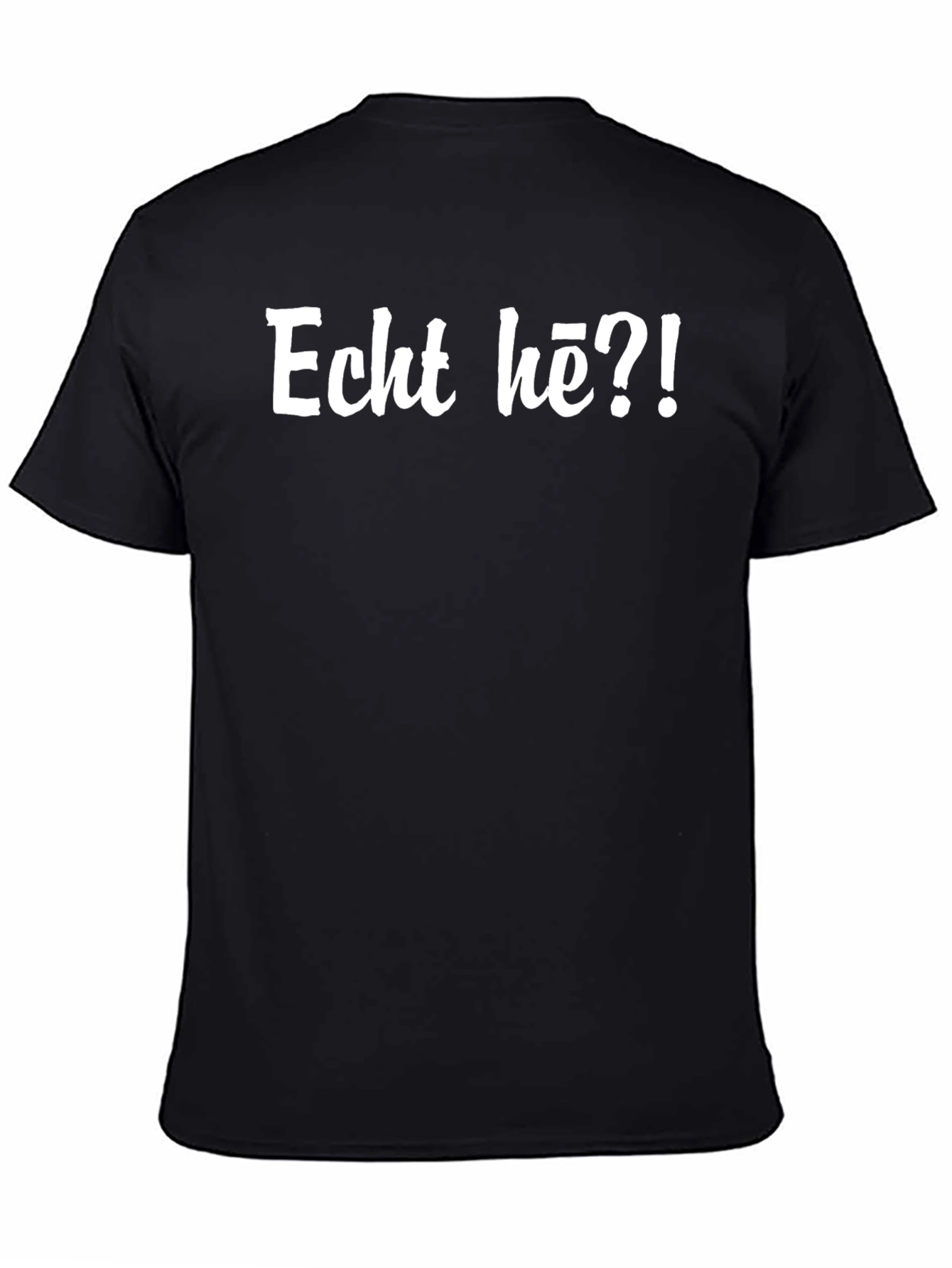 Echt hè?! T-shirt - Black Graphic Tee