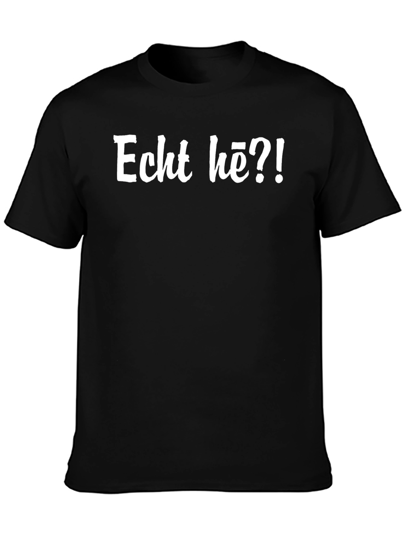 Echt hè?! T-shirt - Black Graphic Tee