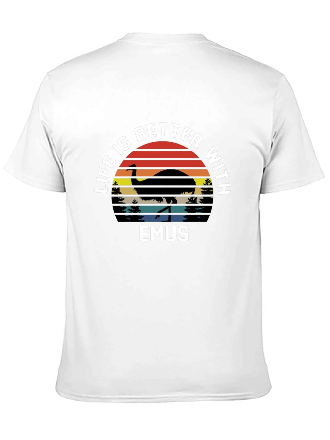 Life Is Better With Emus T-Shirt