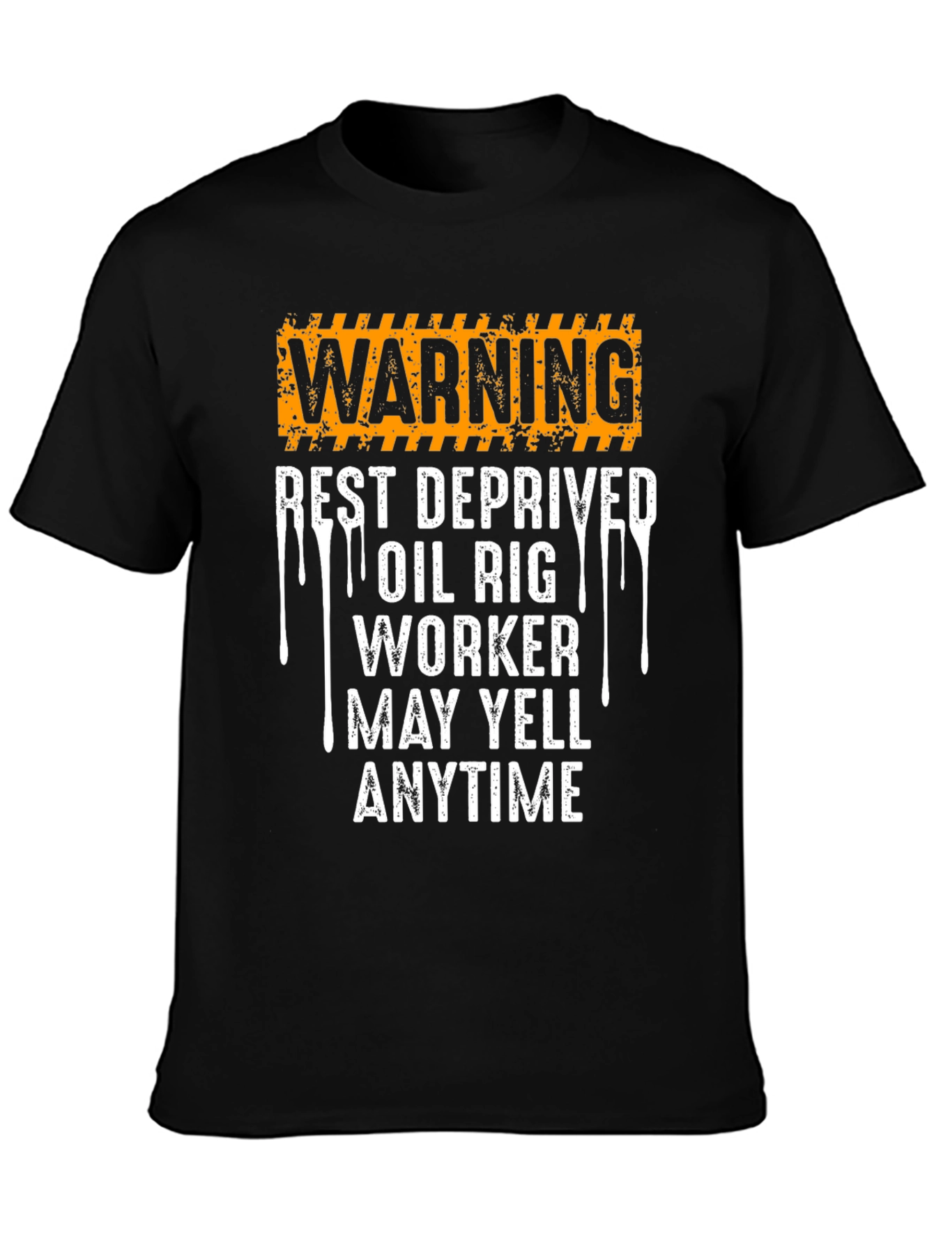 Warning Rest Deprived Oil Rig Worker T-Shirt