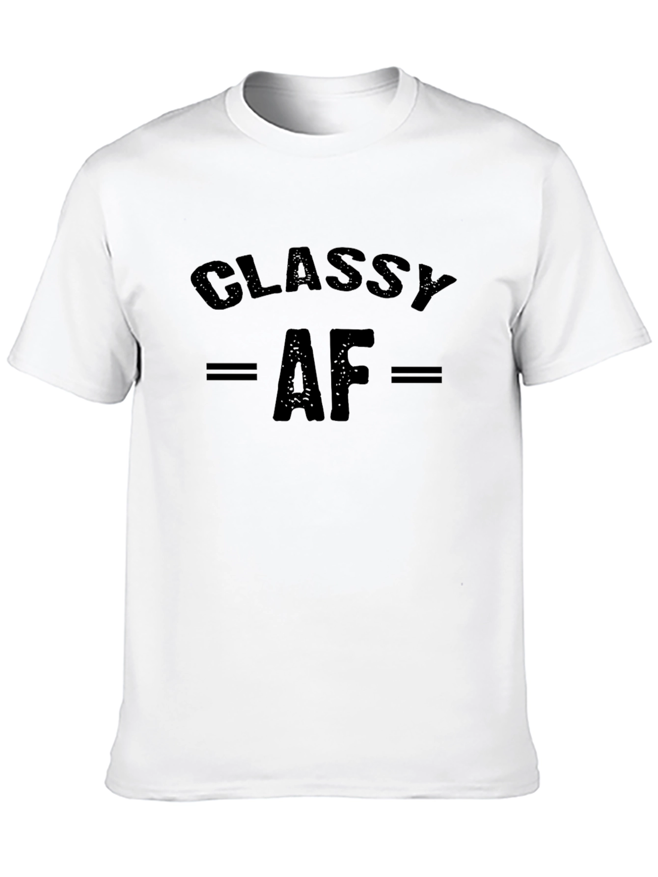 Classy AF Graphic T-Shirt - Unisex Crew Neck