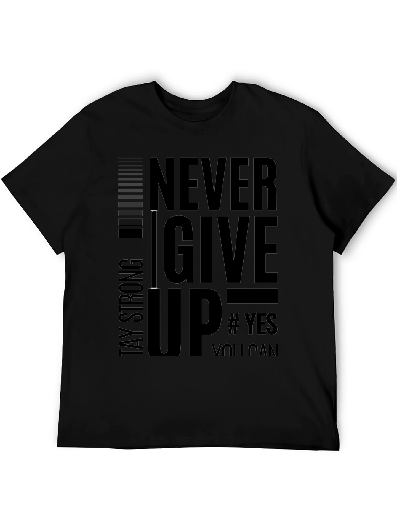 Never Give Up Mens Black Graphic Tee