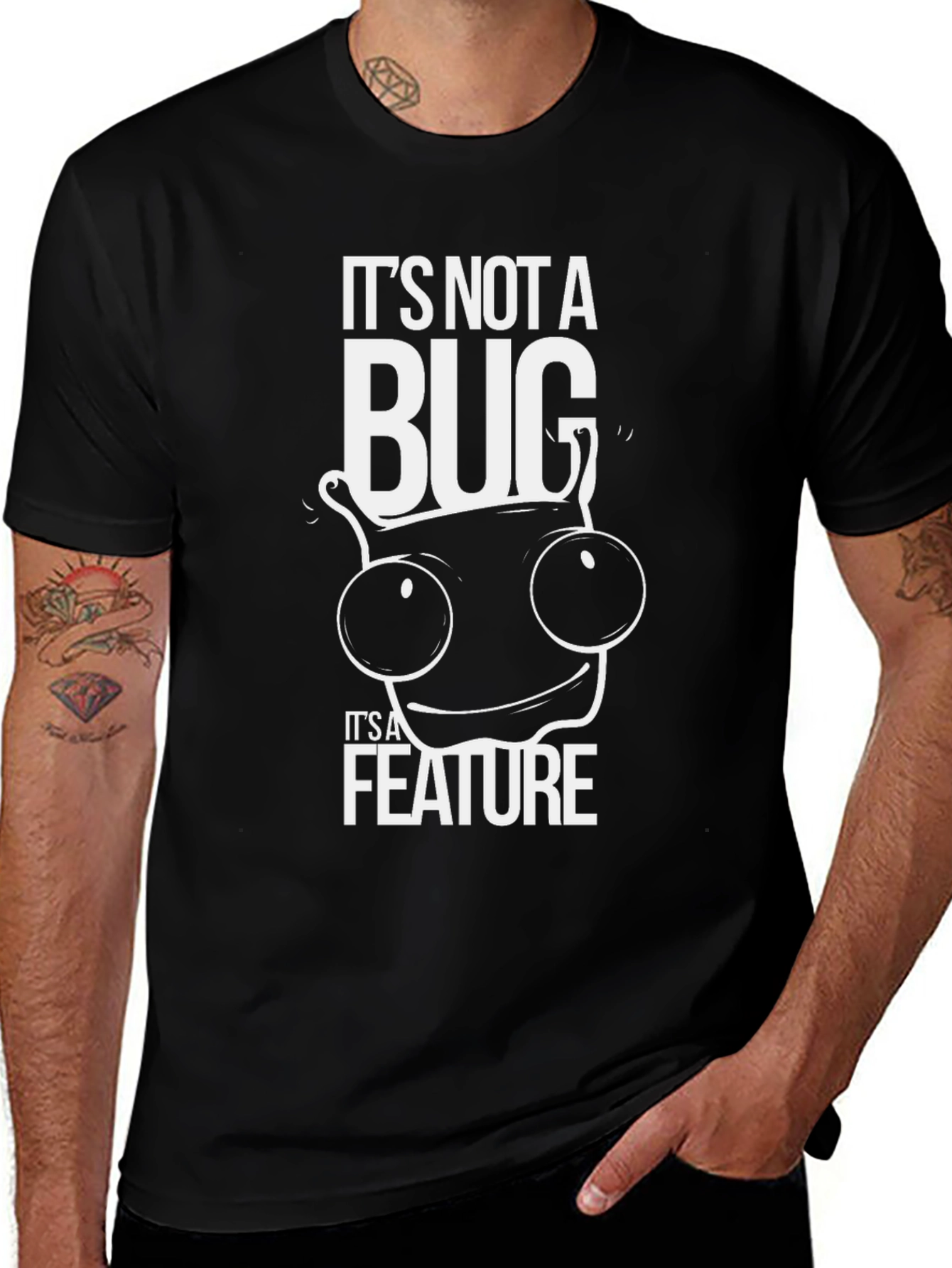 Its Not a Bug Its a Feature Graphic T-Shirt