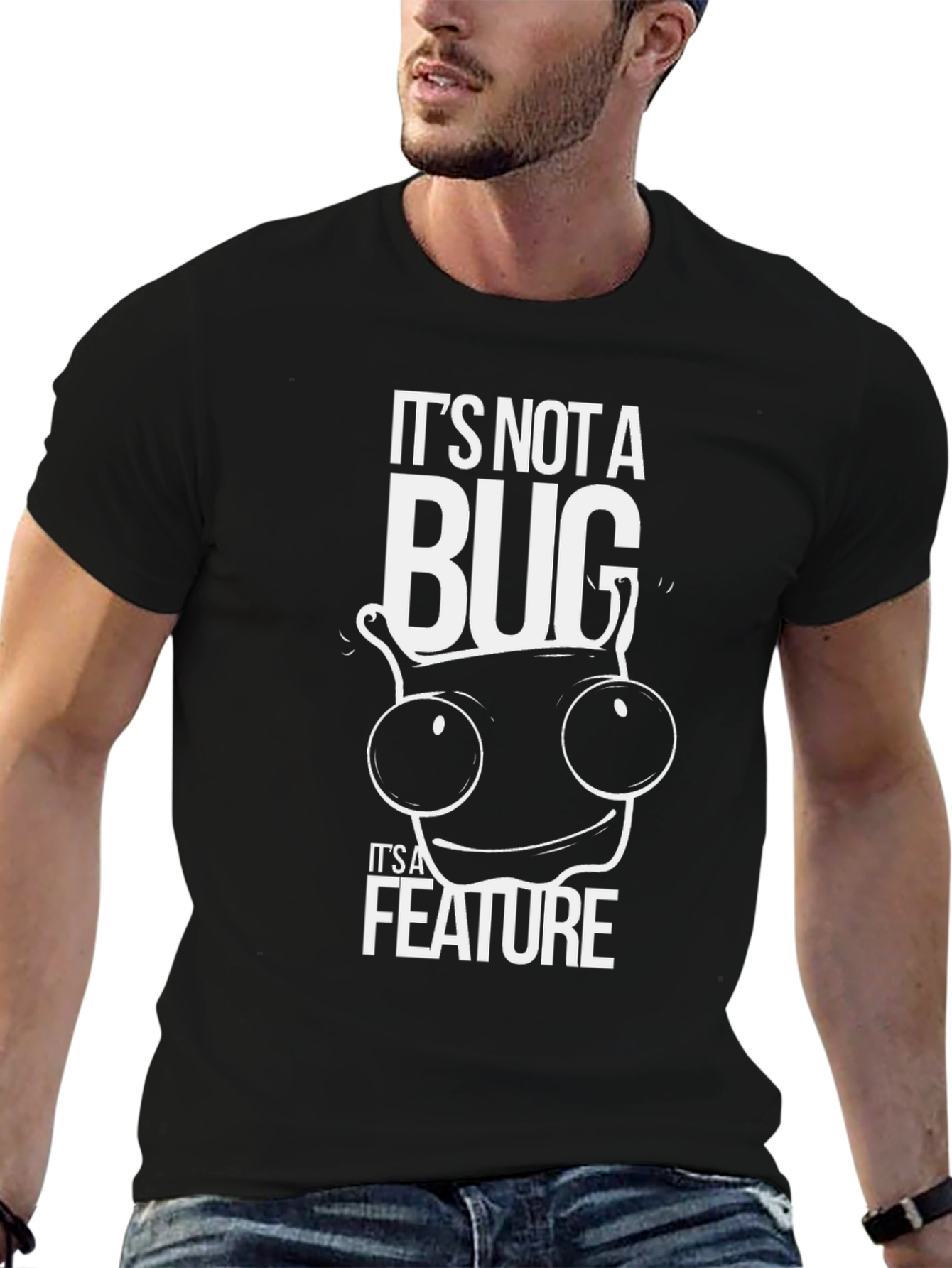 Its Not a Bug Its a Feature Graphic T-Shirt
