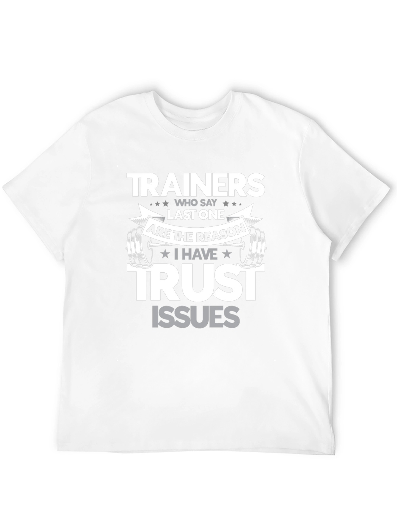 Trainers Last One Funny Gym T-Shirt