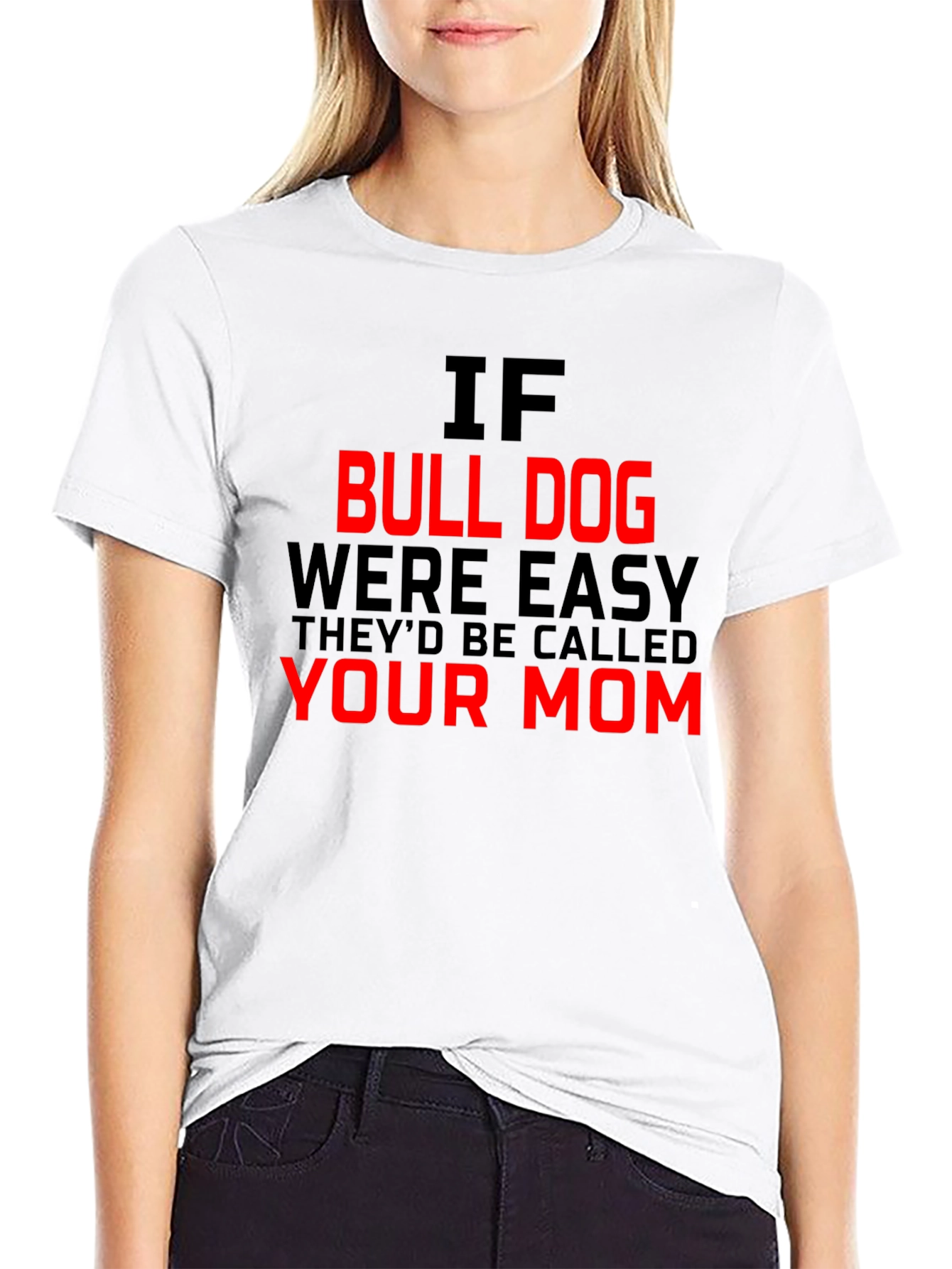 Funny Bulldog Your Mom Black T-Shirt