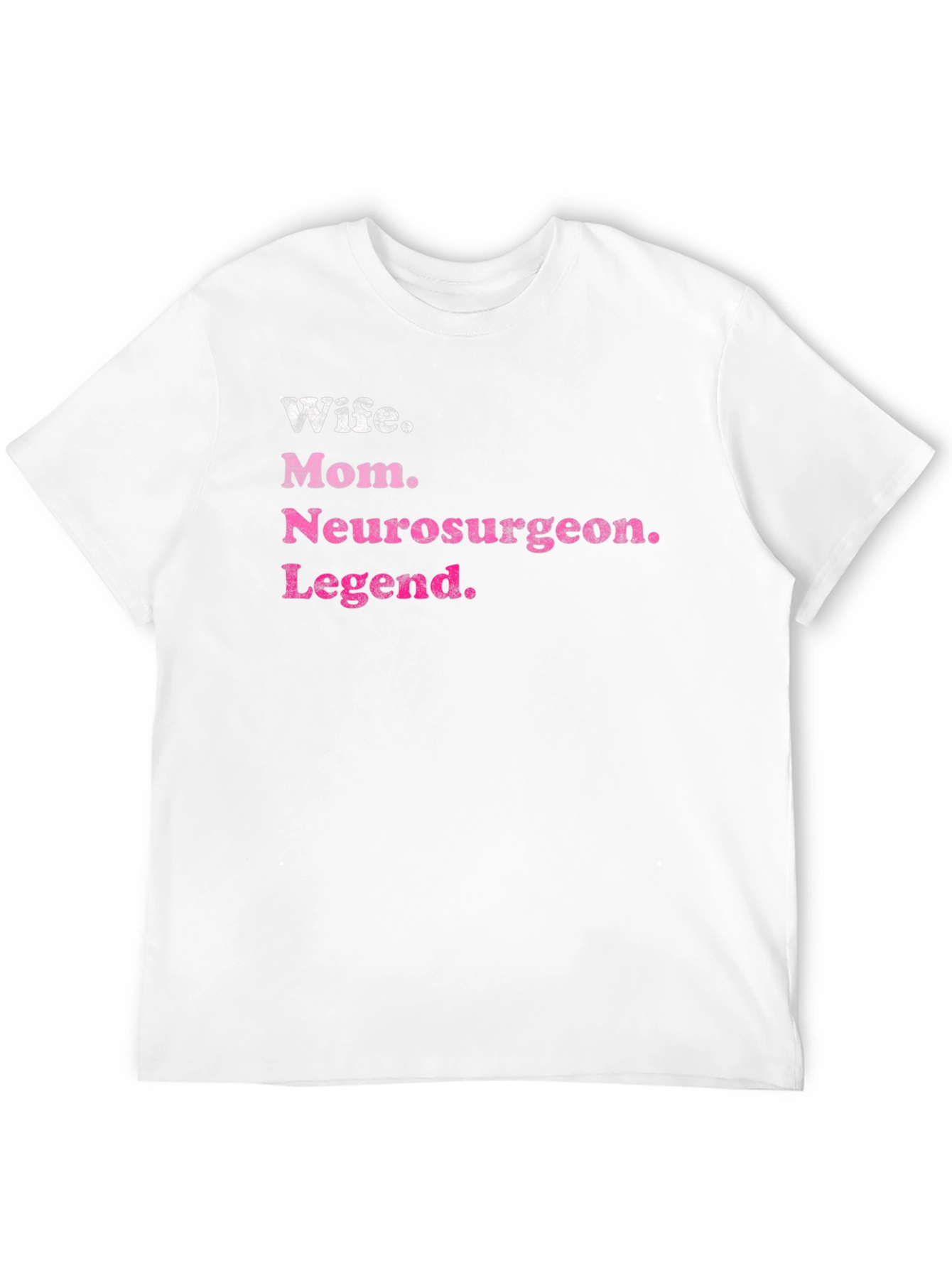 Wife Mom Neurosurgeon Legend T-Shirt - Black