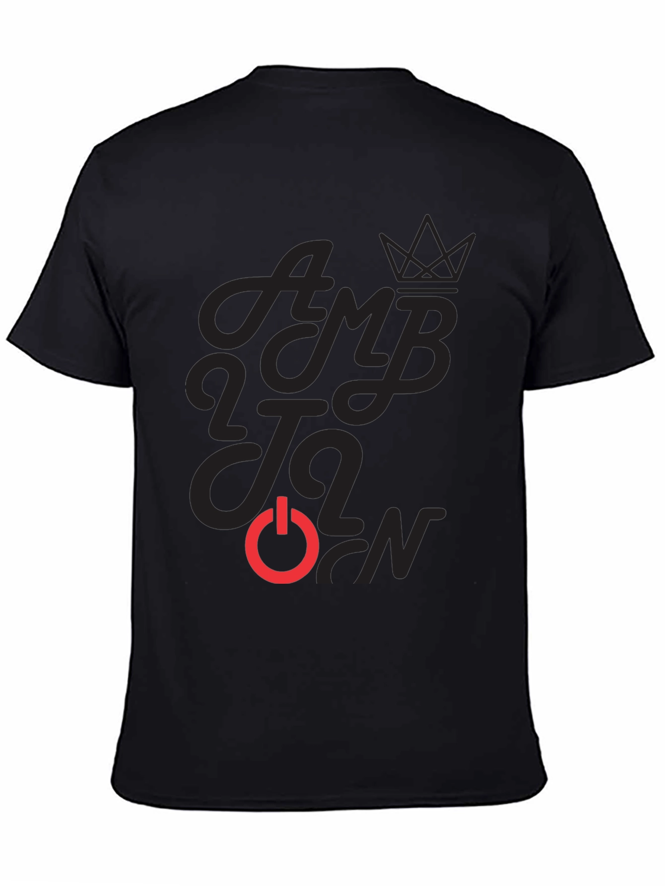 Ambition Power On Black Graphic T-Shirt