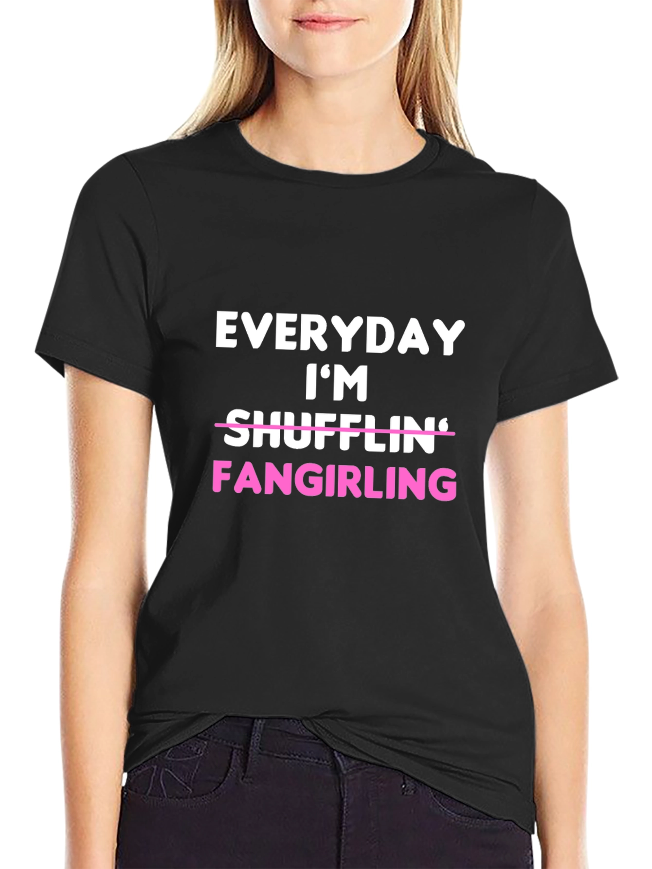Everyday Im Fangirling T-Shirt