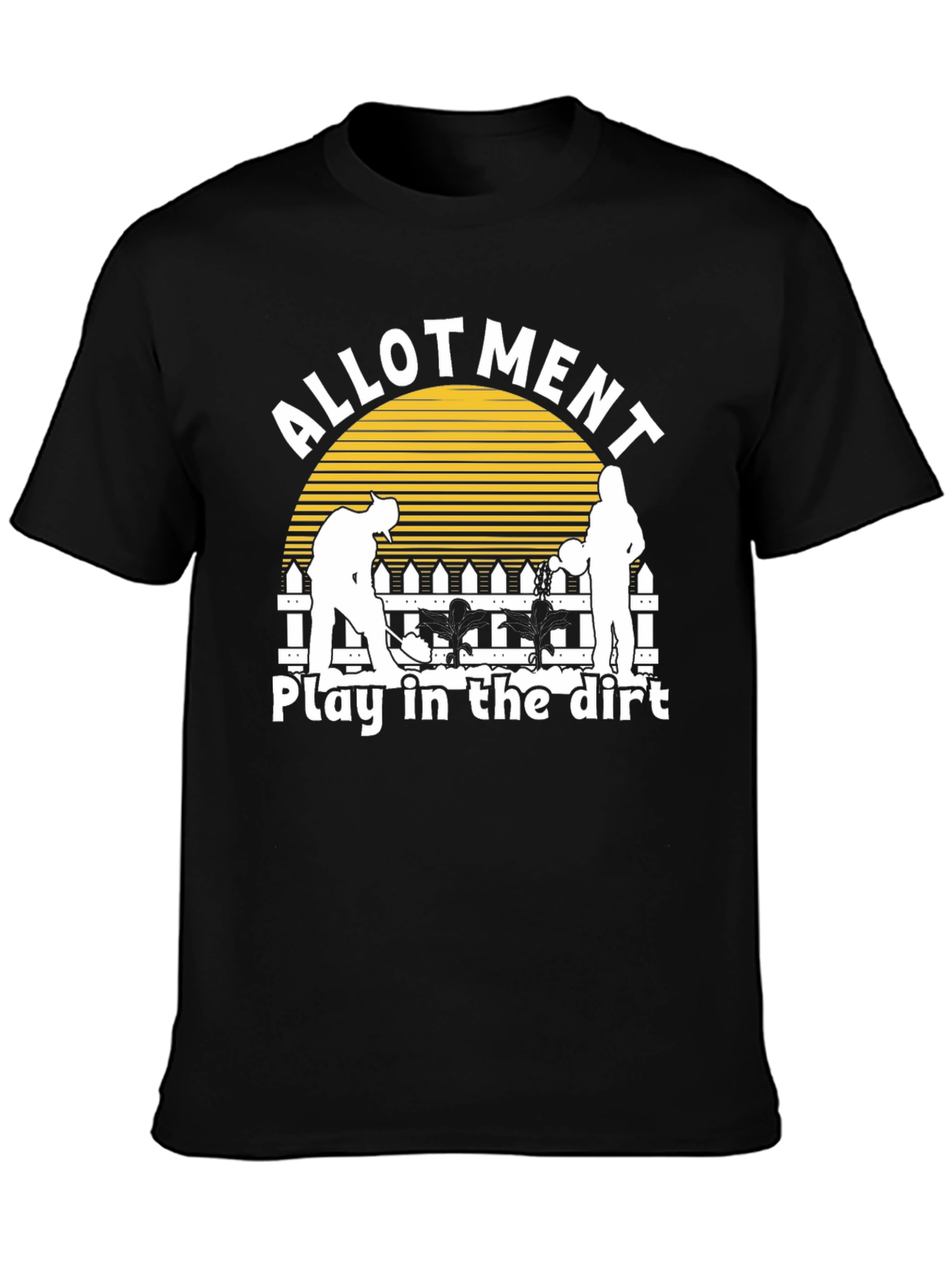 Allotment Play In The Dirt T-Shirt - Gardening Tee