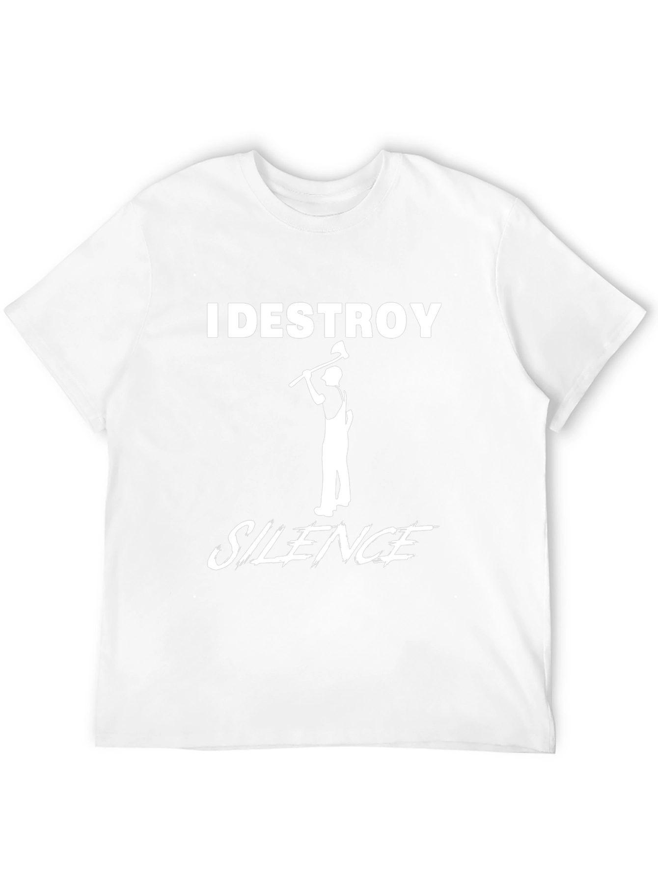 I Destroy Silence T-Shirt Lumberjack Axe Tee