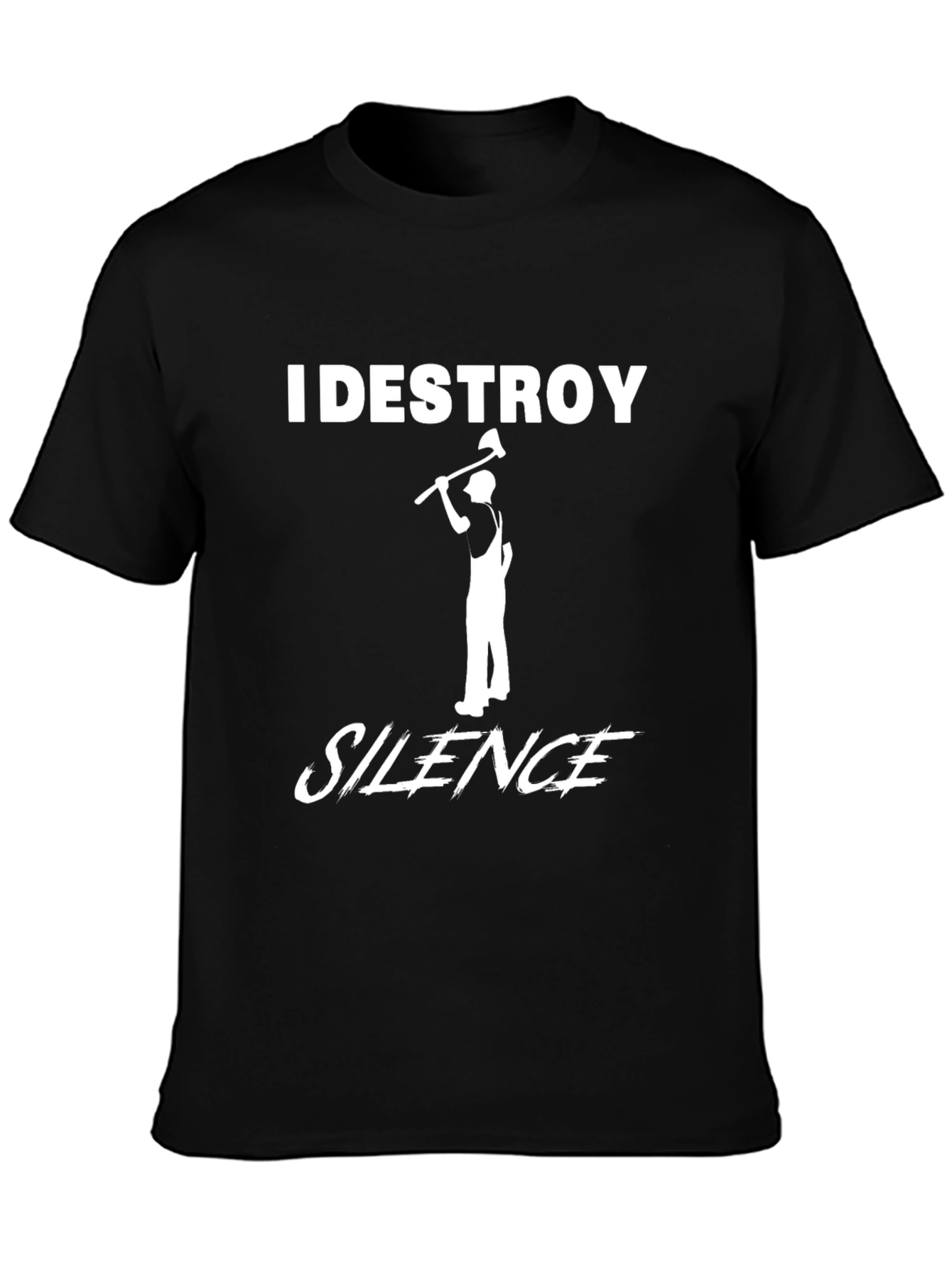 I Destroy Silence T-Shirt Lumberjack Axe Tee
