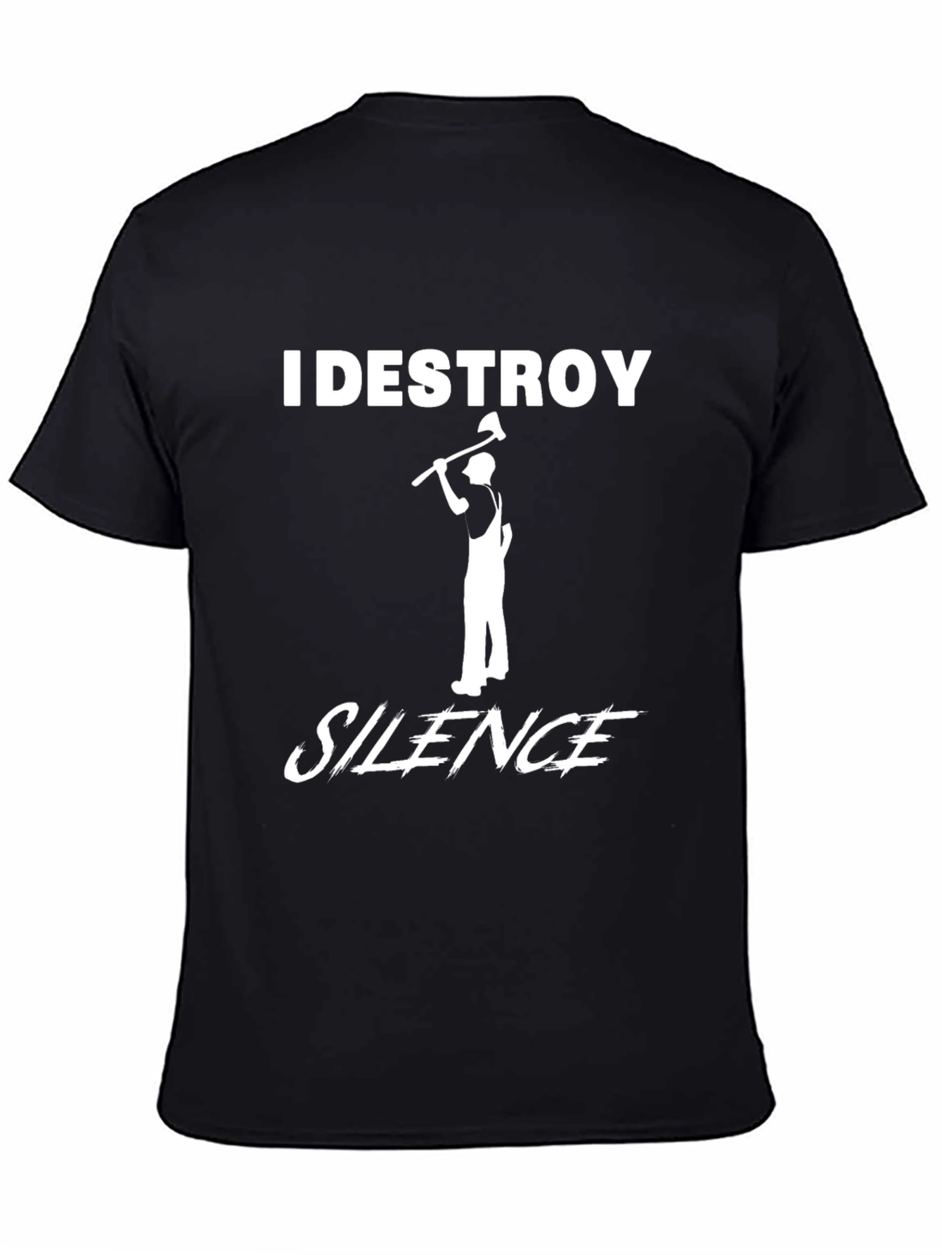 I Destroy Silence T-Shirt Lumberjack Axe Tee