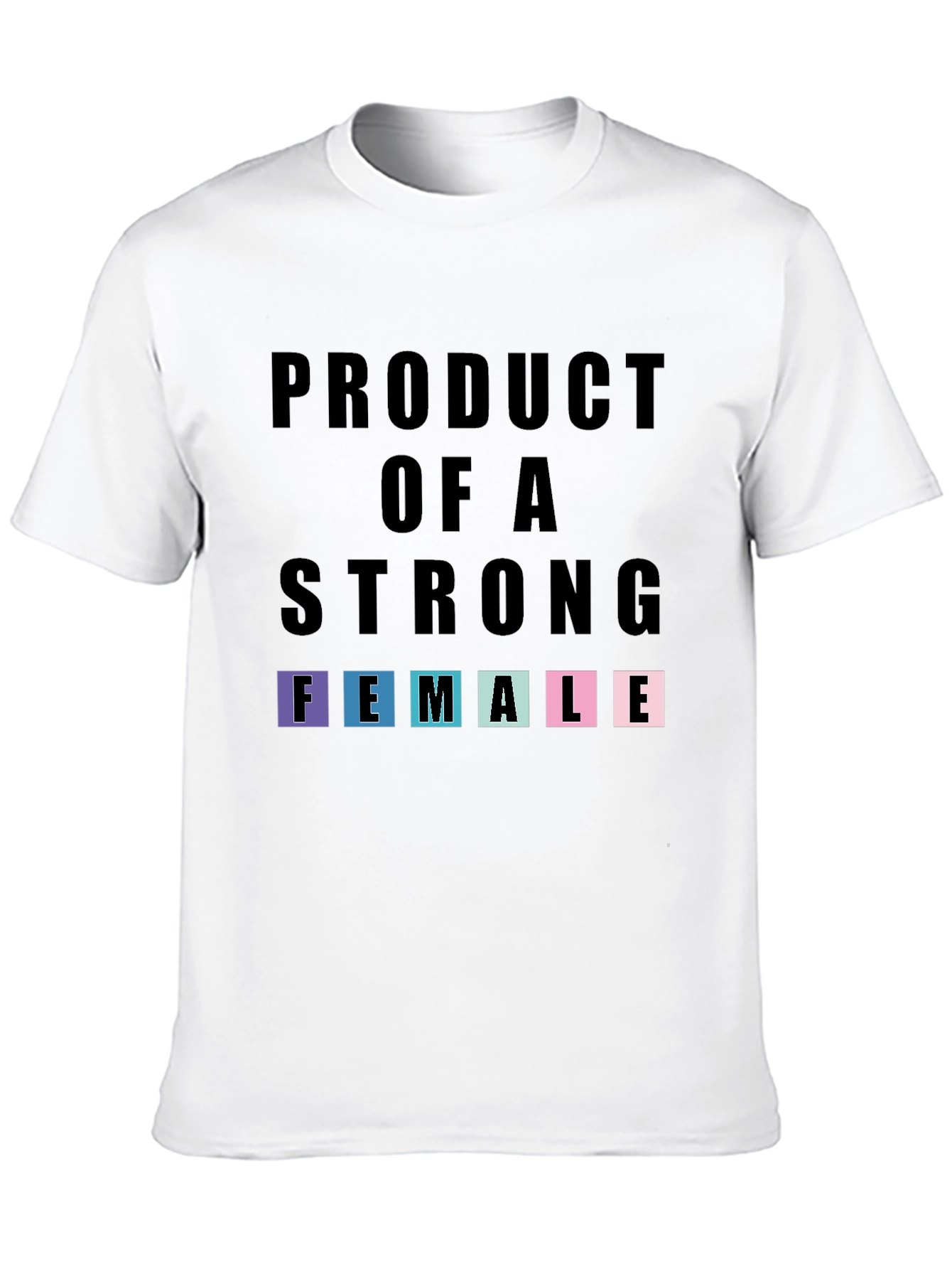 Strong Female T-Shirt - Empowering Tee